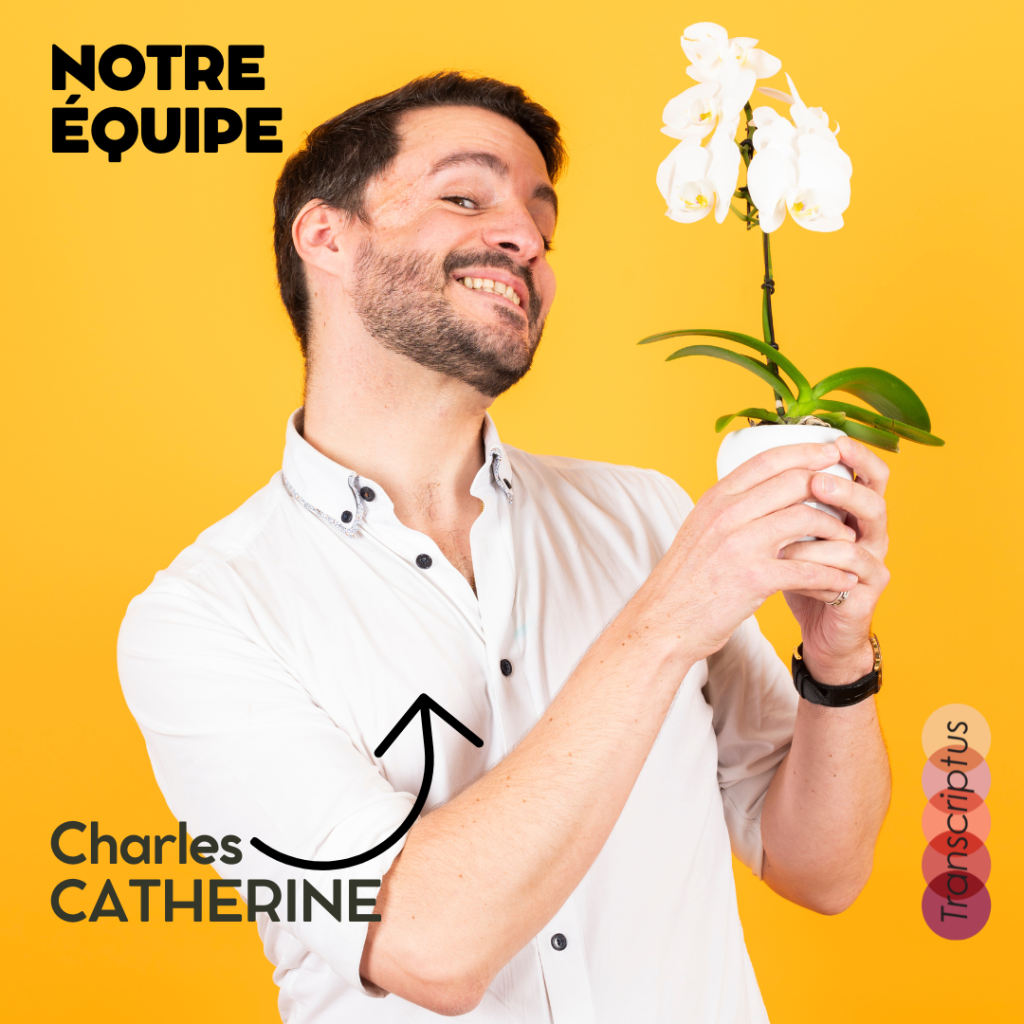 Rencontre avec Charles Catherine : Un rédacteur au service de l’écoute et de la transmission. - 5 - Transcriptus